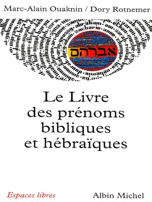 cover image of Le Livre des prénoms bibliques et hébraïques